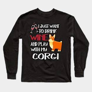I Want Just Want To Drink Wine (13) Long Sleeve T-Shirt